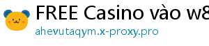 FREE Casino vào w88